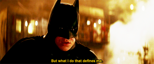 batman saying but what I do that defines me