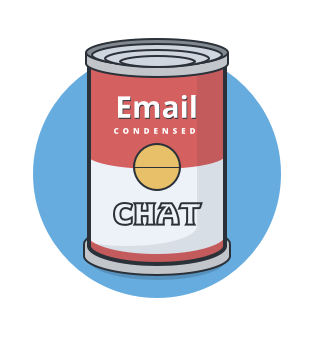 A can of emails and chats.