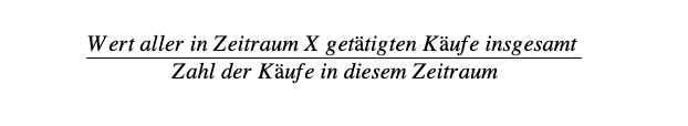 Gleichung zur Berechnung des Durchschnittlicher Wertes eines Kaufs