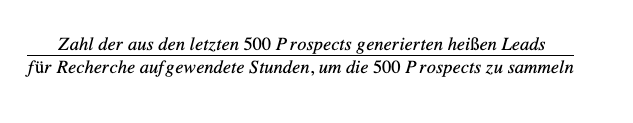 Gleichung zur Berechnung des Rechercheaufwand um x Leads von y Qualität zu generieren