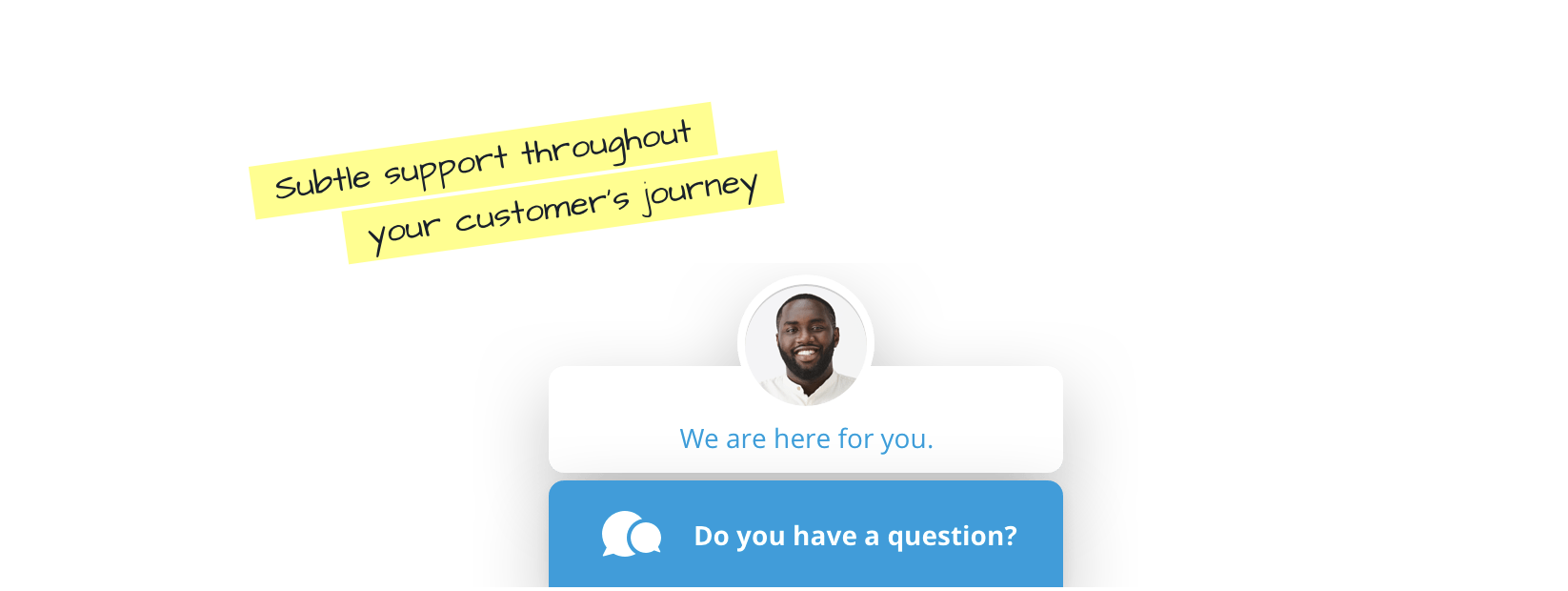 Live-Chat-Button mit der Aufschrift “We are here for you”.