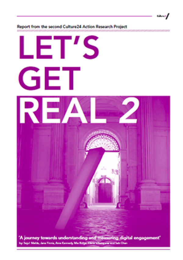 Culture 24 report - Let's get Real 2