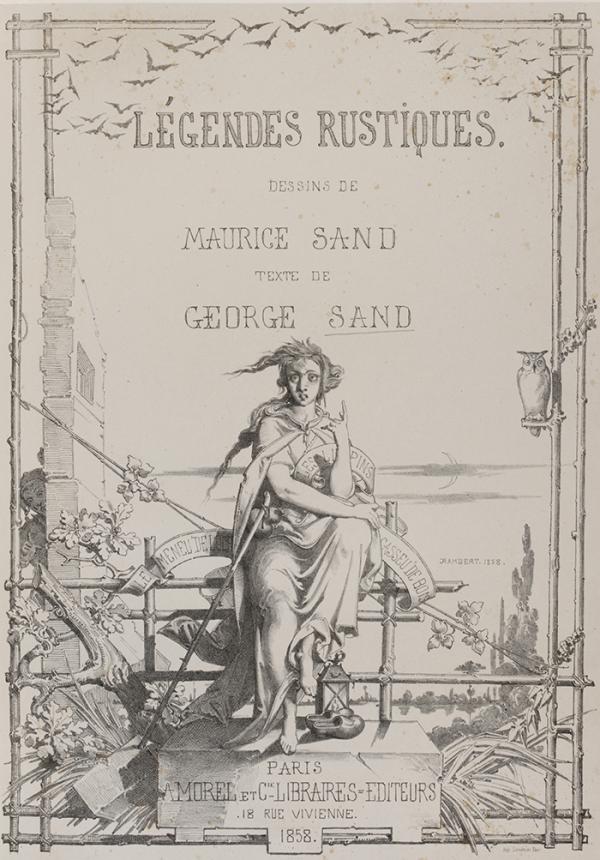 Frontispiece for George Sand, ‘Legendes Rustique’, 1858. NAL 38041800160053, © Victoria and Albert Museum, London Frontispiece for George Sand, ‘Legendes Rustique’, 1858. NAL 38041800160053, © Victoria and Albert Museum, London