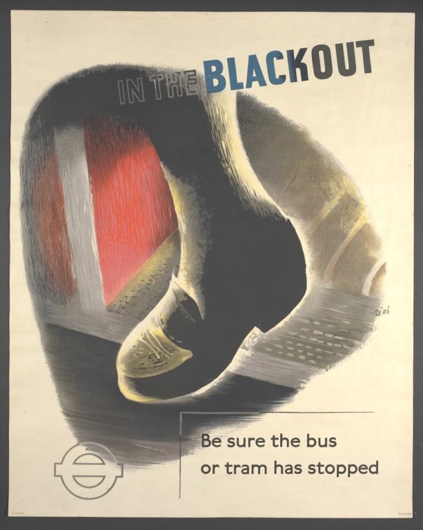 "In the Blackout, be sure the bus or tram has stopped", poster, Hans Schleger, 1943