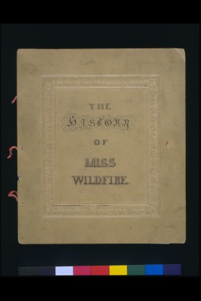 T.360:1-1998 Manuscript cover of The History of Miss Wildfire; British; 1832. Card inscribed with ink. (c) Victoria and Albert Museum, London
