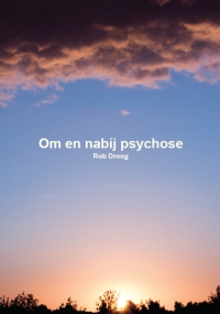 Boek cover Om en nabij psychose