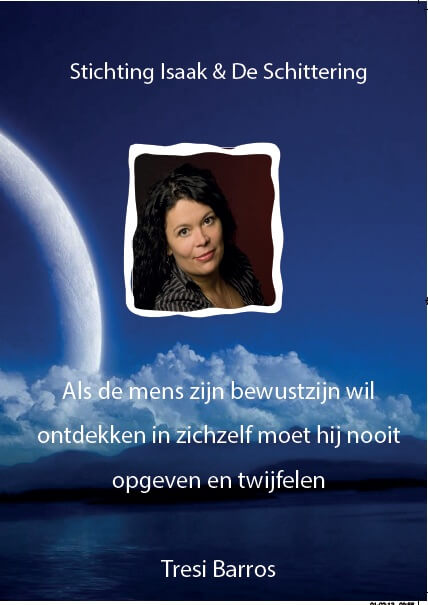 Boek cover Als de mens zijn bewustzijn wil ontdekken in zichzelf moet hij nooit opgeven en twijfelen