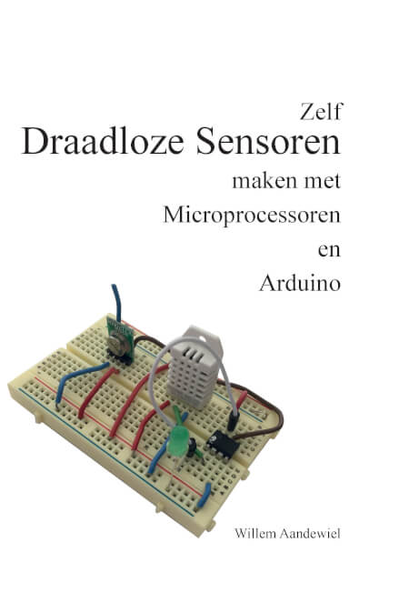 Boek cover Zelf Draadloze Sensoren maken met Microprocessoren en Arduino