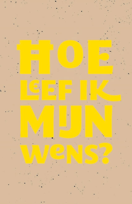 Boek cover Hoe leef ik mijn wens?