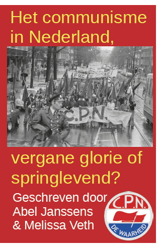 Boek cover Het communisme in Nederland, vergane glorie of springlevend?