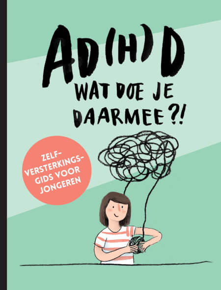 Boek cover AD(H)D wat doe je daarmee?!