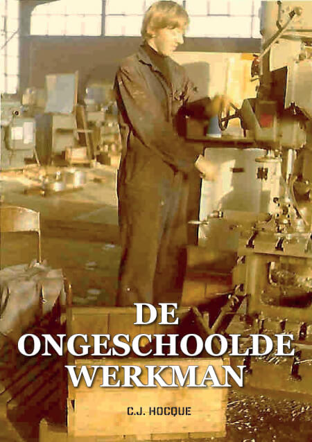 Boek cover DE ONGESCHOOLDE WERKMAN