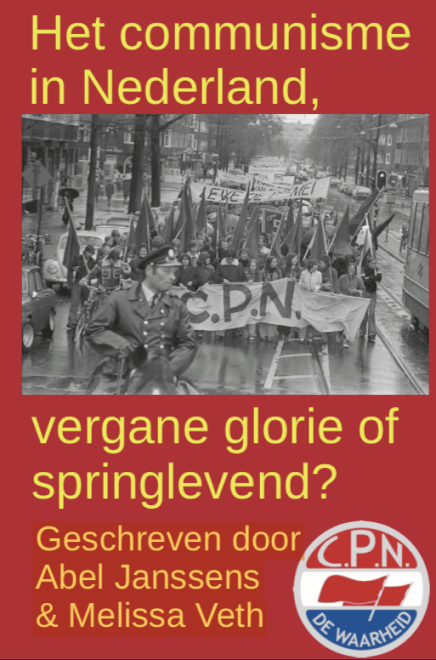 Boek cover Het communisme in Nederland, vergane glorie of springlevend?