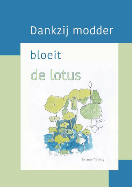 Boek cover dankzij modder bloeit de lotus
