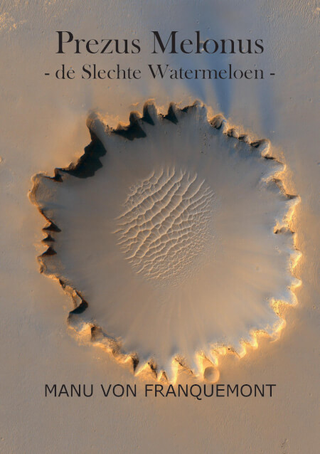 Boek cover Prezus Melonus: de Slechte Watermeloen