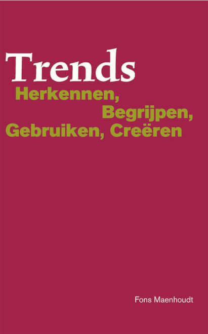 Boek cover Trends herkennen, begrijpen, gebruiken, creëren