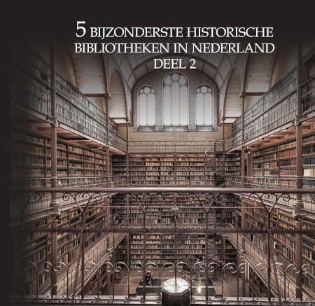 Boek cover deel 2 5 bijzonderste historische bibliotheken van Nederland