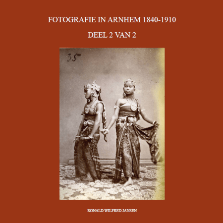 Boek cover FOTOGRAFIE IN ARNHEM 1840-1910 DEEL 2 VAN 2 (ZWART-WIT)