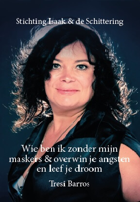 Boek cover Wie ben ik zonder mijn maskers & overwin je angsten en leef je droom