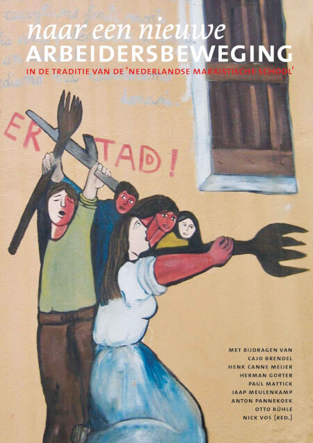 Boek cover Naar een nieuwe arbeidersbeweging