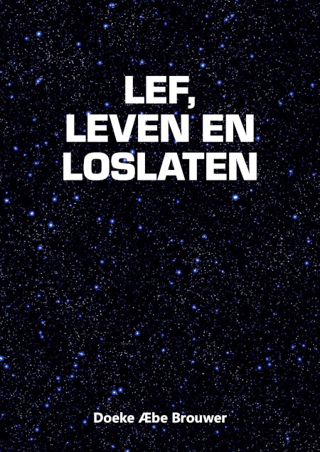Boek cover Lef, Leven en Loslaten