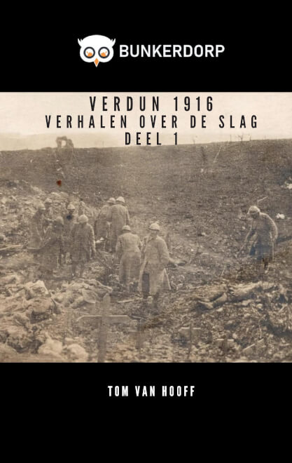 Boek cover Verdun 1916, Verhalen over de slag deel 1
