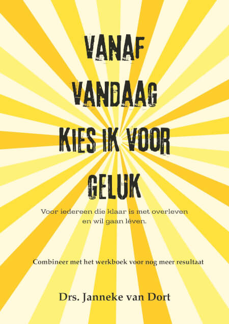 Boek cover Vanaf vandaag kies ik voor geluk