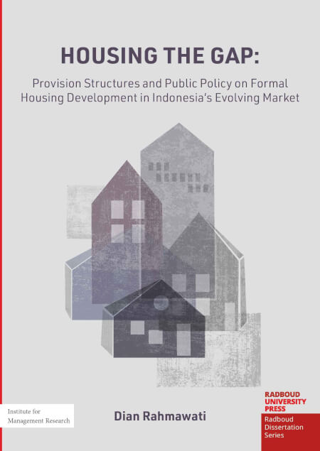 Boek cover Housing the Gap: Provision Structures and Public Policy on Formal Housing Development in Indonesia's Evolving Market