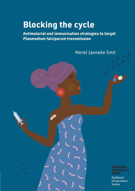Boek cover Blocking the cycle: Antimalarial and immunisation strategies to target Plasmodium falciparum transmission