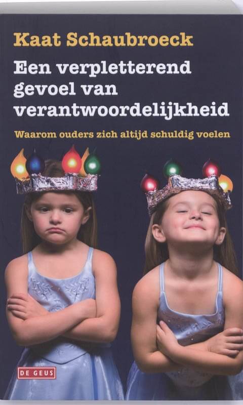 Boek cover Een verpletterend gevoel van verantwoordelijkheid
