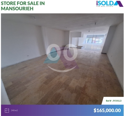 Commercials for sale in Mansourieh - 240 m2 store+Depot 4sale in Mansourieh - محل للبيع في المنصوريةJY19S3
