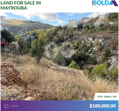Lands for sale in Mayrouba - 1220m2 Prime Land+open view 4sale in Mayrouba - أرض للبيع في ميروباAM66L109