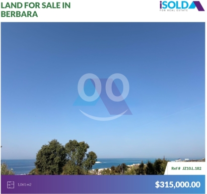 Lands for sale in Berbara - Berbara Entrance Land 4Sale with open Sea View - أرض للبيع في برباراJZ10.L.182