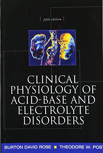 Clinical Physiology of Acid-Base and Electrolyte... - Rose, Burton David