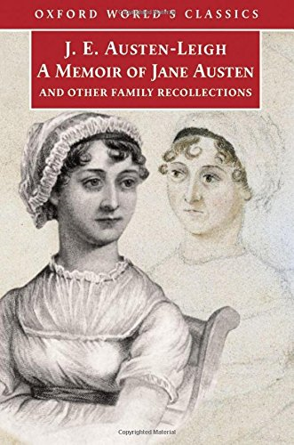 A Memoir of Jane Austen and Other Family Recollections - Austen-Leigh, James...
