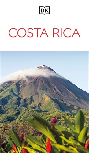 DK Costa Rica: Must-See Sights. Culture & History. Detailed Maps... - DK Travel