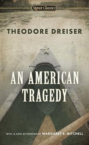 An American Tragedy - Theodore Dreiser,