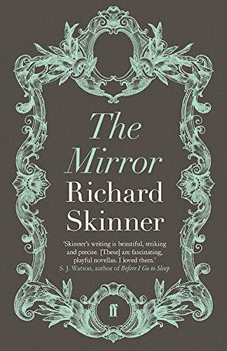 The Mirror - Skinner, Richard