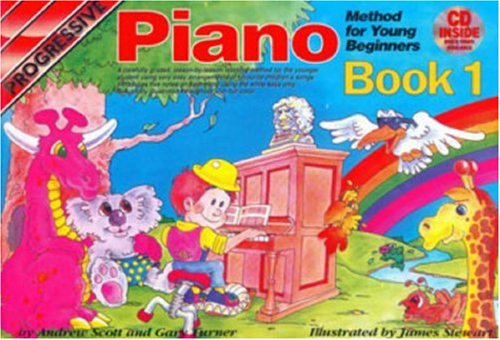 Progressive Piano Method for Young Beginners-Bk 1. Includes... - Andrew Scott