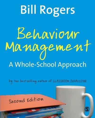 Behaviour Management: A Whole-School Approach - Rogers, Bill