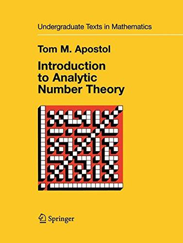 Introduction to Analytic Number Theory (Undergraduate... - Apostol, Tom M.
