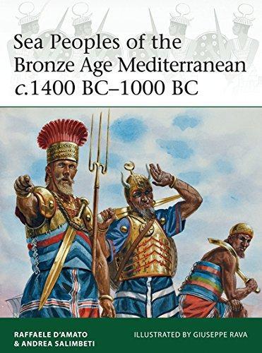 Sea Peoples of the Bronze Age Mediterranean c.1400... - D’Amato, Raffaele