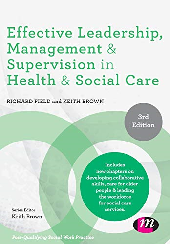 Effective Leadership, Management and Supervision in Health... - Richard Field