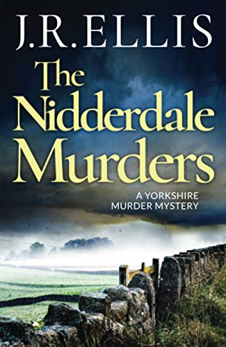 The Nidderdale Murders - Ellis, J. R.