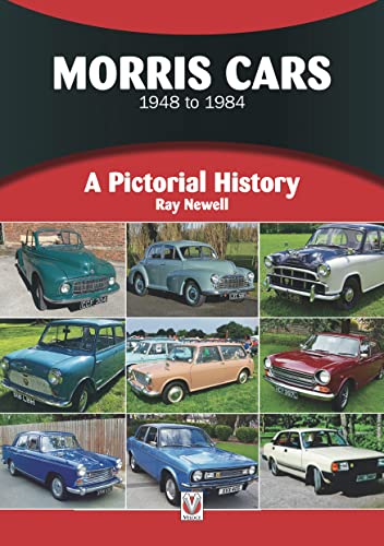 Morris Cars 1948-1984: A Pictorial History - Newell, Ray