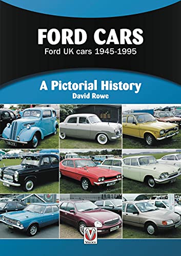 Ford Cars 1945 to 1995: A Pictorial History - Rowe, David