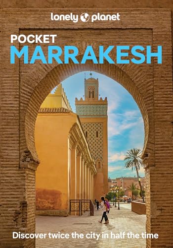 Lonely Planet Pocket Marrakesh: Discover Twice the City in... - Ranger, Helen