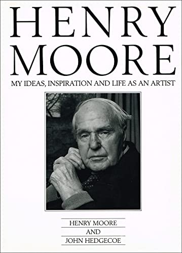 Monumental Vision: Sculpture of Henry Moore, Very Good Condition, John Hedgecoe,