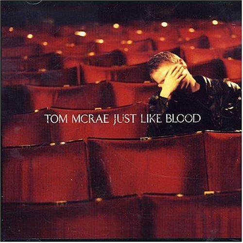 Just Like Blood - Tom McRae