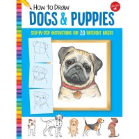 How to Draw: Dogs & Puppies